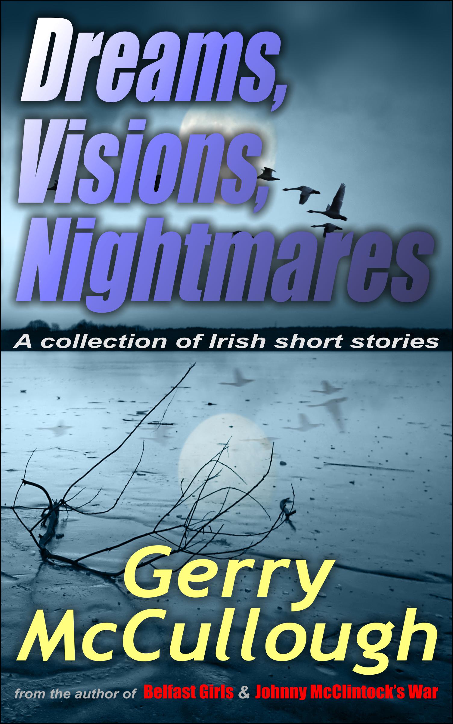 Dreams, Visions, Nightmares &ndash; buy Kindle or paperback edition now from Amazon