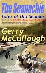 The Seanachie: Tales of Old Seamus &ndash; NOW available in Kindle & paperback editions